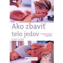 Ako zbaviť telo jedov - Helen Foster