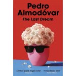 The Last Dream - Pedro Almodovar – Zboží Dáma