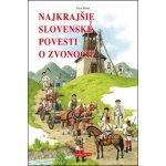 Najkrajšie slovenské povesti o zvonoch – Hledejceny.cz