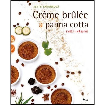 Creme brulée a panna cotta - Svěží i hřejivé