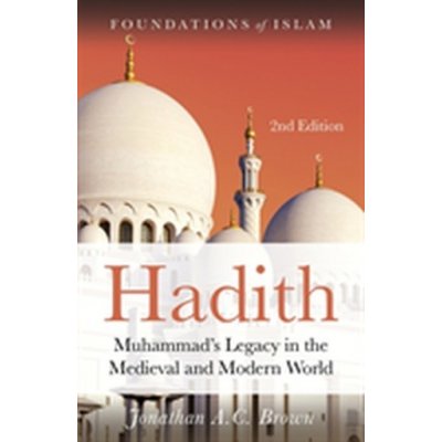 Hadith - Jonathan A.C. Brown – Hledejceny.cz