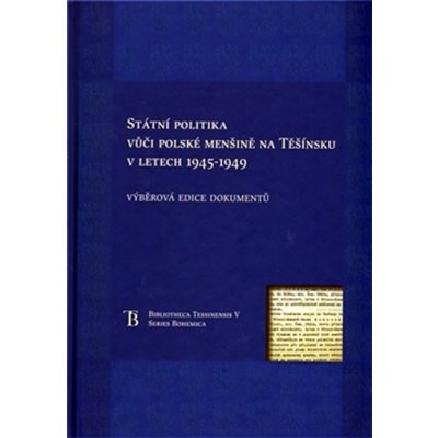 Státní politka vůči polské menšině na Těšínsku v letech 1945-1949