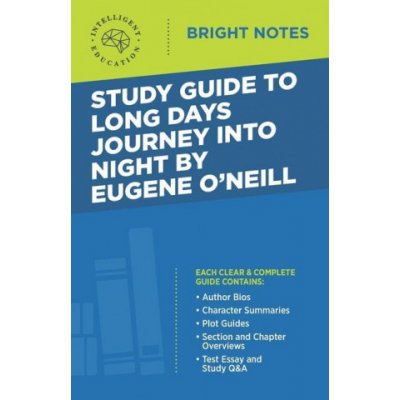 Study Guide to Long Days Journey into Night by Eugene ONeill – Zboží Mobilmania