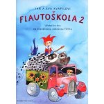 Flautoškola 2. Učebnice hry na sopránovou zobcovou flétnu - Jan Kvapil, Jana Kvapilová – Sleviste.cz