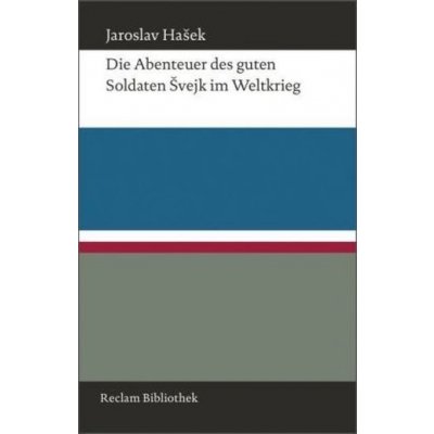 Abenteuer des guten Soldaten Švejk im Weltkrieg – Hašek Jaroslav – Hledejceny.cz