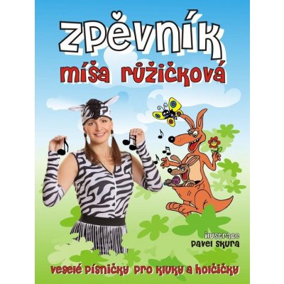 Zpěvník Míša Růžičková - Pavel Skura, Míša Růžičková – Zbozi.Blesk.cz