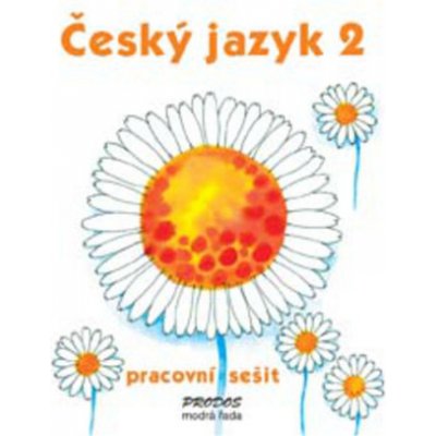 Český jazyk 2 pracovní sešit – Hledejceny.cz