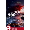 Elektronická kniha 100 – 1000 – 10 000. Časová fikce - Jiří Olšanský
