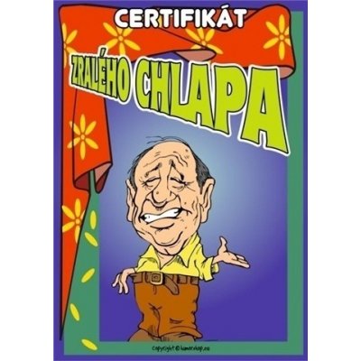 Certifikát zralého chlapa – Hledejceny.cz