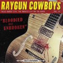 Bloodied But Unbroken - Raygun Cowboys CD