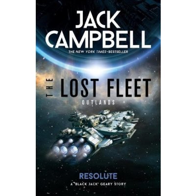 Lost Fleet: Outlands - Resolute – Hledejceny.cz