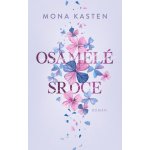 Osamělé srdce - Mona Kasten – Hledejceny.cz
