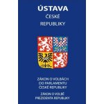 Ústava České republiky 2023 - Zákon o volbě prezidenta republiky, Zákon o volbách do Parla – Hledejceny.cz