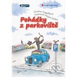 Pohádky z parkoviště - Zuzana Pospíšilová, Michal Sušina – Hledejceny.cz
