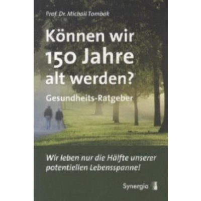 Können wir 150 Jahre alt werden?