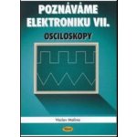 Poznáváme elektroniku VII. Václav Malina – Hledejceny.cz