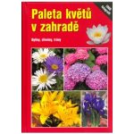 Paleta květů v zahradě – Hledejceny.cz