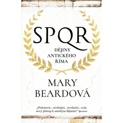 SPQR Dějiny antického Říma Mary Beardová 2025 – Hledejceny.cz