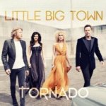 Little Big Town - Tornado CD – Zbozi.Blesk.cz