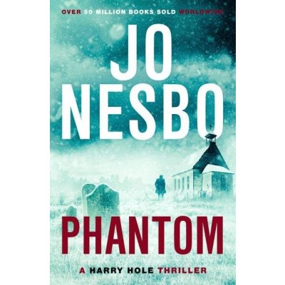 Phantom: A Harry Hole thriller - Harry Hole 8 - Jo Nesbo