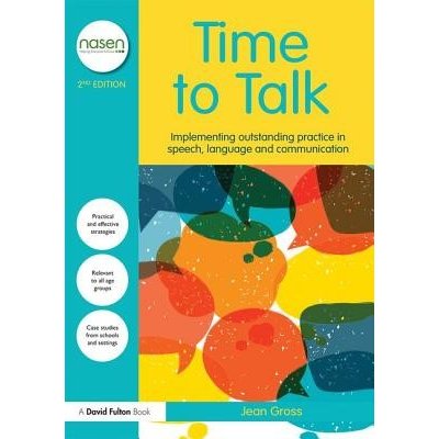 Time to Talk: Implementing Outstanding Practice in Speech, Language and Communication Gross JeanPaperback – Zboží Mobilmania