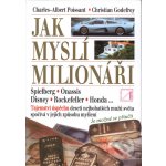 Jak myslí milionáři - Charles Albert Poissant, Christian Godefroy – Hledejceny.cz
