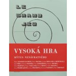 Vysoká hra Mýtus nenávratného – Hledejceny.cz