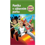 Panika v zábavním parku - Tři holky na stopě Kniha - Mira Sol – Hledejceny.cz