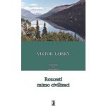 Rozcestí mimo civilizaci - Viktor Labský – Hledejceny.cz