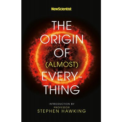 The Origin of almost Everything - Stephen Hawking, Graham Lawton, Jennifer Daniel ilustrácie