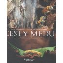 Kniha Cesty medu - Éric Tourneret