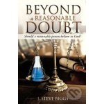 Beyond a Reasonable Doubt J. Steve Biggs – Hledejceny.cz