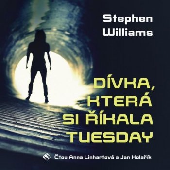 Dívka, která si říkala Tuesday - Stephen Williams