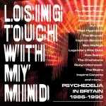 Various - Losing Touch With My Mind - Psychedelia In Britain - Box Set – Sleviste.cz