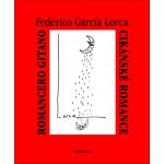 Cikánské romance / Romancero Gitano Federico García Lorca – Hledejceny.cz