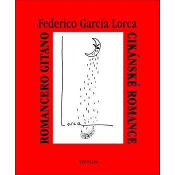 Cikánské romance / Romancero Gitano Federico García Lorca