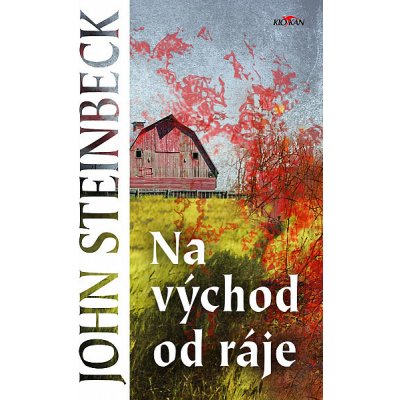 Na východ od ráje reed - John Steinbeck – Zbozi.Blesk.cz
