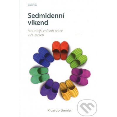 Sedmidenní víkend - Ricardo Semler – Zboží Mobilmania