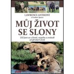 Můj život se slony - Anthony Lawrence, Spence Graham – Hledejceny.cz