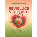 Revoluce v dietách – – Hledejceny.cz