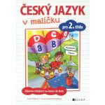 Český jazyk v malíčku pro 2. třídu - Lucie Víchová – Hledejceny.cz