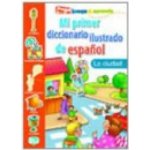 MI PRIMER DICCIONARIO Ilustrado - La ciudad - OLIVIER, J. – Hledejceny.cz