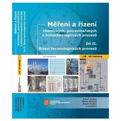 Měření a řízení chemických, potravinářských a biotechnologických procesů 2 - Karel Kadlec