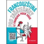 Francouzština pro začátečníky - Učebnice + odkaz - Marie Pravdová – Hledejceny.cz