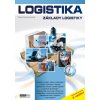 Logistika - základy logistiky - Alena Lochmannová