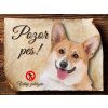 Autovýbava Sport hobby Cedulka Welsh Corgi Pembroke Pozor pes zákaz CP231 20 x 15 cm