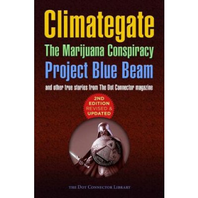 Climategate, The Marijuana Conspiracy, Project Blue Beam... – Hledejceny.cz