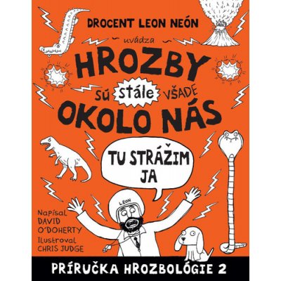 Hrozby sú stále všade okolo nás. Tu strážim ja - David O´Doherty – Hledejceny.cz