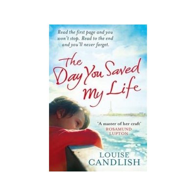 The Day You Saved My Life - Louise Candlish – Hledejceny.cz