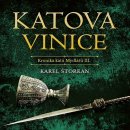 Katova vinice - Kronika katů Mydlářů III. - Karel Štorkán, čte Pavel Soukup